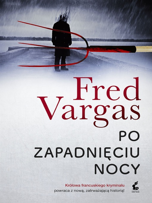 Title details for Po zapadnięciu nocy by Fred Vargas - Available